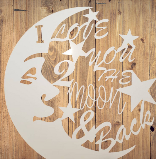 I love you to the moon and back - Large - Cutting Edge Design LLC